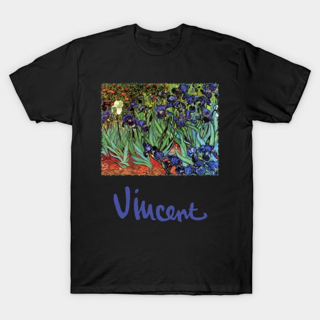 Irises by Vincent van Gogh T-Shirt by MasterpieceCafe